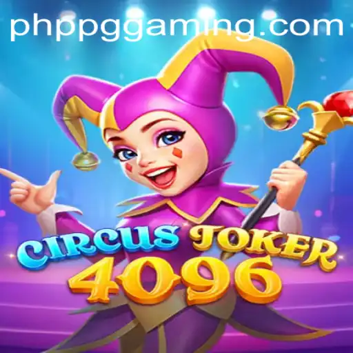 Dive into the Exciting World of CircusJoker4096: A PHP PG Adventure